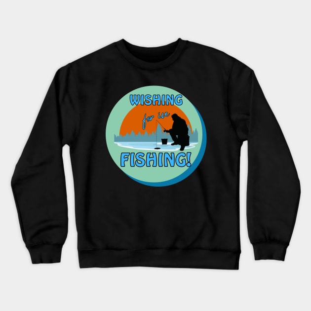 Outdoor sportsman sunset wishing for ice fishing Crewneck Sweatshirt by Shean Fritts 